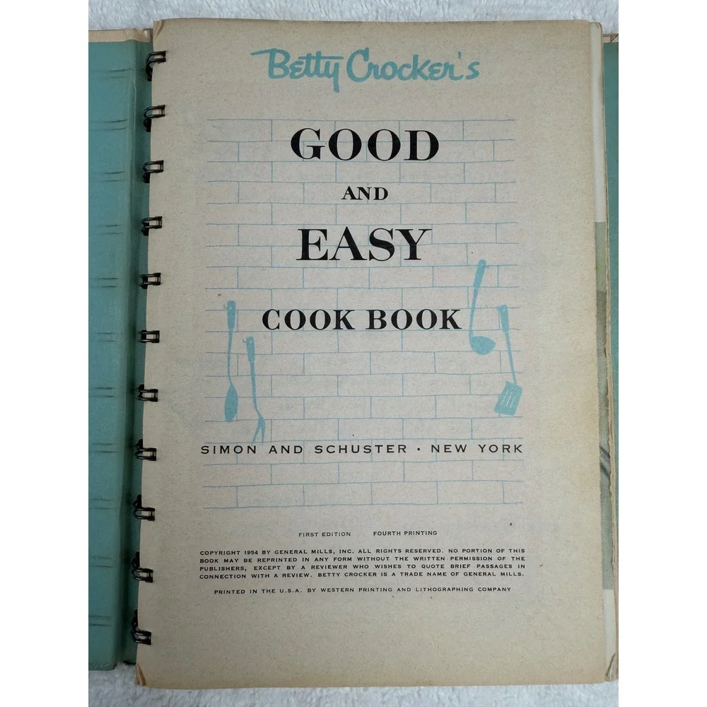 Betty Crocker Good and Easy Cook Book 1954 First Edition 4th printing spiral